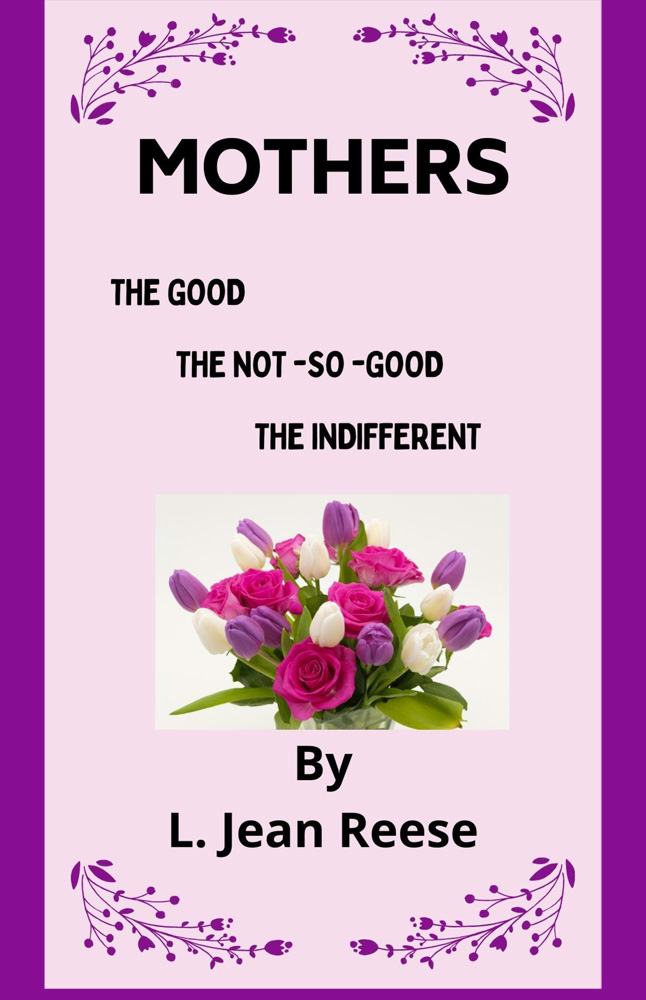 Mothers by L Jean Reese